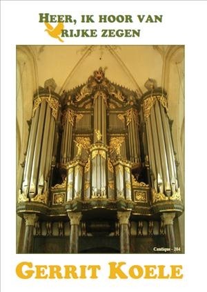 Koele, Gerrit - Heer ik hoor van rijke zegen