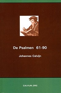 Calvijn, Johannes - De Psalmen 61-90