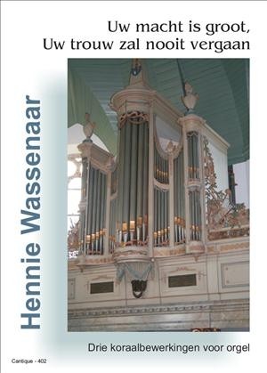 Wassenaar, Hennie - Uw macht is groot