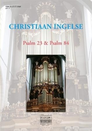 Ingelse, Christiaan - Psalm 23 & Psalm 84