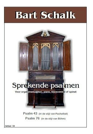 Schalk, Bart - Sprekende Psalmen (1) voor orgel of piano