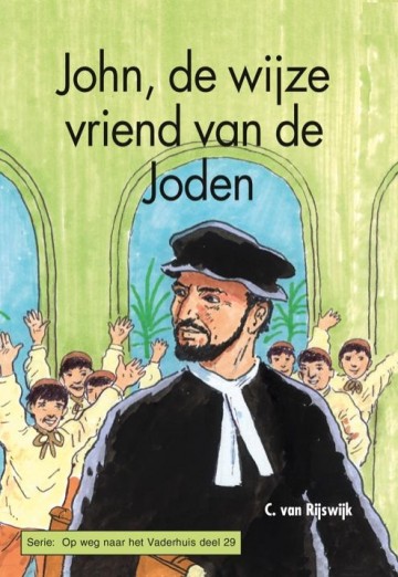 Rijswijk, C. van - John de wijze vriend van de joden