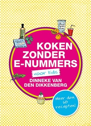 Dikkenberg, Dinneke van den - Koken zonder E-nummers 4