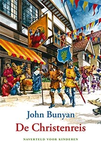 Christenreis van John Bunyan naverteld voor kinderen