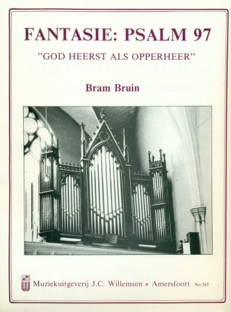 Bruin, Bram - Fantasie over Psalm 97