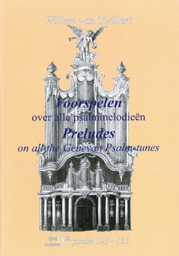 Twillert, Willem van - Voorspelen Psalmmelodieen (5A)