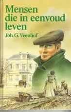 Veenhof, Johan G. - Mensen die in eenvoud leven