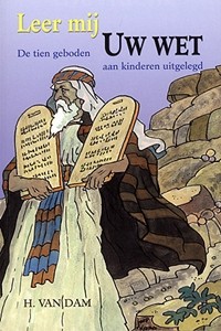 Dam, H. van - Leer mij Uw Wet