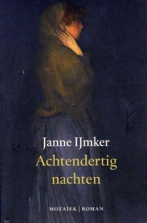 Ijmker, Janne - Achtendertig nachten