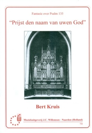 Kruis, Bert - Prijst den Naam van uwen God