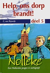 Rijswijk, C. van - (N5) Help, ons dorp brandt!