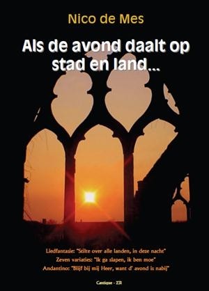Mes, Nico de - Als de avond daalt op stad en land