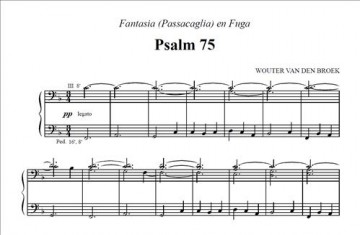 Broek, Wouter van den - Fantasie, Passacaglia en Fuga Psalm 75