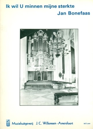 Bonefaas, Jan - Fantasie 'Ik wil U minnen mijne sterkte'