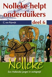 Rijswijk, C. van - (N6) Nolleke helpt onderduikers