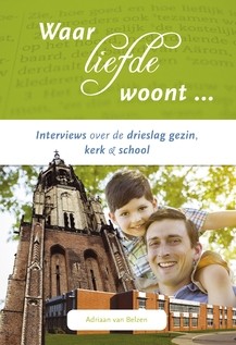 Belzen, Adriaan van - Waar liefde woont...