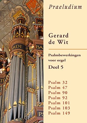 Wit, Gerard de - Psalmbewerkingen (5)