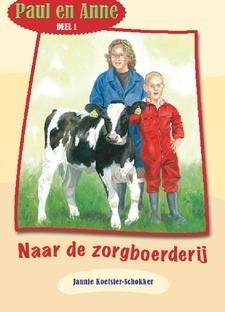 Koetsier-Schokker, J.A. - Paul en Anne naar de zorgboerderij (1)