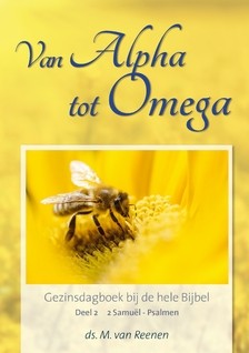 Reenen, ds. M. van - Van Alpha tot Omega deel 2