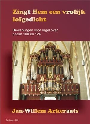 Arkeraats, Jan-Willem - Zingt Hem een vrolijk lofgedicht