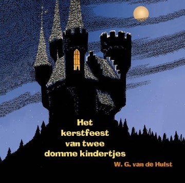 Hulst, W.G. van der - Het kerstfeest van twee domme kindertjes