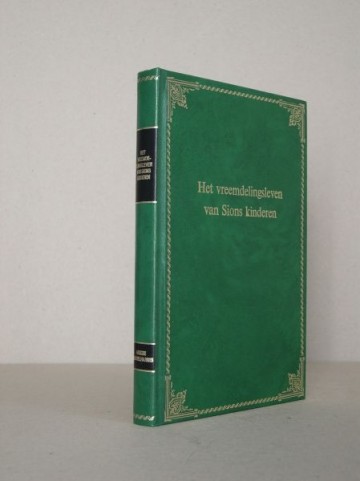 Blok, ds. P. Het vreemdelingsleven van Sions kinderen