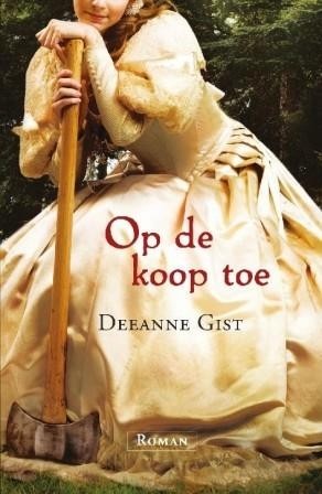 Gist, Deeanne - Op de koop toe