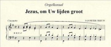 Teeuw, Jan Peter - deel 6 - Koraalbewerkingen