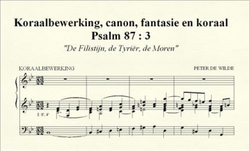 Wilde, Peter de - deel 7 - Psalmbewerkingen
