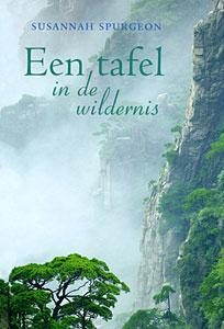 Spurgeon, Susannah - Tafel in de wildernis