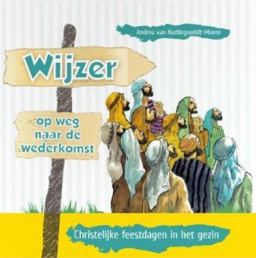 Hartingsveldt-Moree, A. van - Wijzer op weg naar de Wederkomst