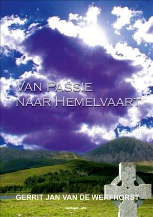 Werfhorst, Gerrit Jan van de - Van Passie naar Hemelvaart