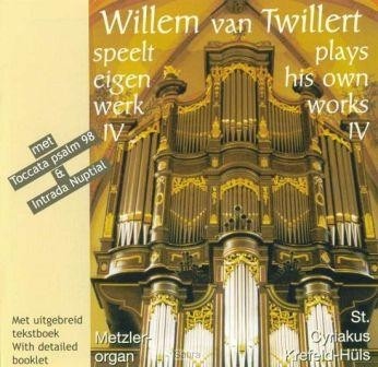 Twillert, Willem van - Eigen orgelwerken (Actie!)