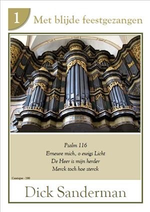 Sanderman, Dick - Met blijde feestgezangen (deel 1)
