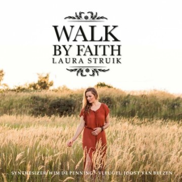 Struik, Laura - Walk by faith
