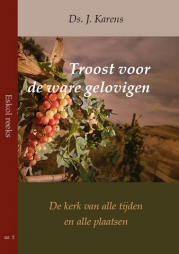 2020 12 10 122106 troost voor de ware gelovigen de kerk van alle tijden en alle plaatsen 9789057