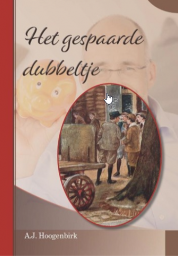 2021 03 08 122836 het gespaarde dubbeltje 9789057411984 aj hoogenbirk