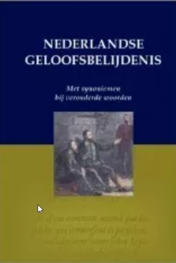 2021 10 04 145200 de nederlandse geloofsbelijdenis   met synoniemen bij verouderde woorden