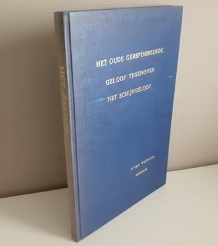 2023 10 19 212910 het oude gereformeerde geloof tegenover het schijngeloof   google zoeken