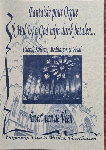 Veen,Evert van de - 'k Wil u o God mijn dank betalen