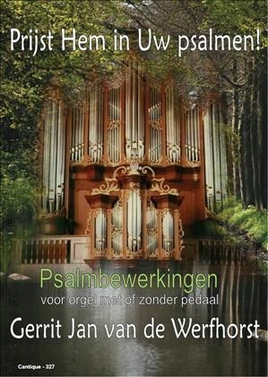 Werfhorst, Gerrit Jan van de - Prijst Hem in uw Psalmen!