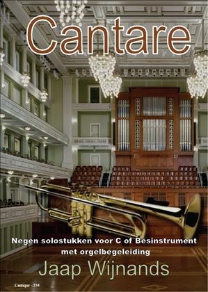 Wijnands, Jaap - Cantare (voor trompet, fluit e.a. solo-instrumenten met orgel)