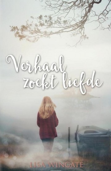 Wingate, Lisa - Verhaal zoekt liefde