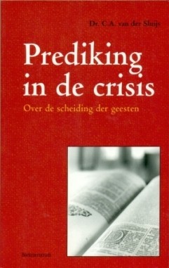 Sluis, dr. C.A. van der - Predking in de crisis