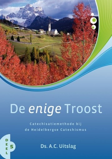Uitslag, A.C. - De Enige troost 5