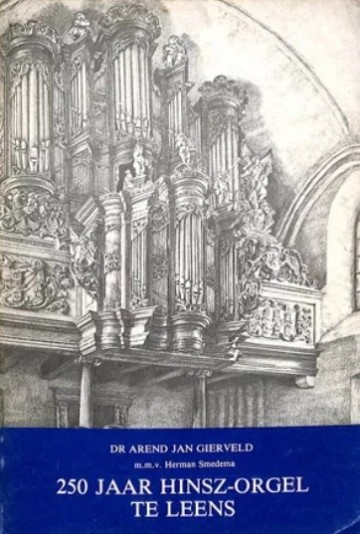 250 jaar hinsz orgel te leens