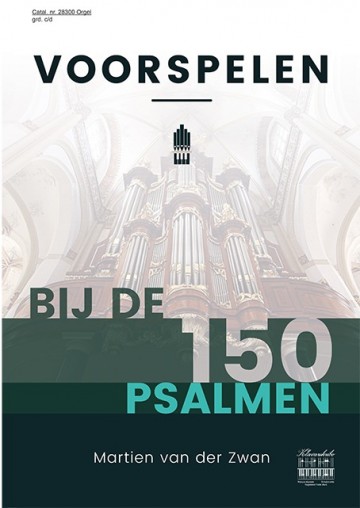 28300 martien van der zwan   voorspelen bij de 150 psalmen