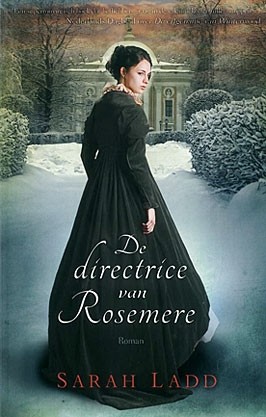 Ladd, Sarah - De directrice van Rosemere