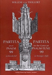 Twillert, Willem van - Partita over Psalm 99 (Actieprijs!)