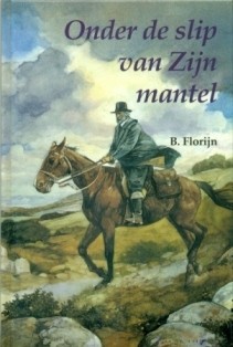 Florijn, B. - Onder de slip van zijn mantel